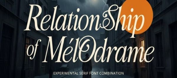 Relationship Of Melodrame Font