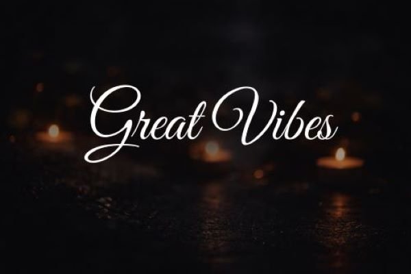Great Vibes Font