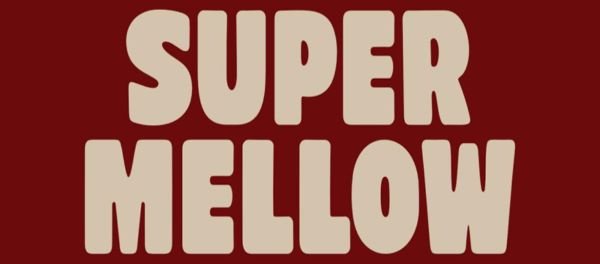 Super Mellow Font